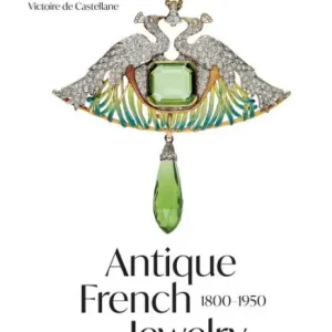 Antique French Jewelry: 1800-1950 Exclusive Offer