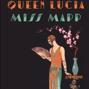 Flash Sale Queen Lucia & Miss Mapp: The Mapp & Lucia Novels