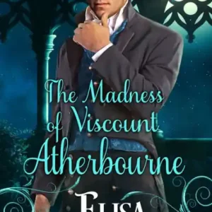 The Madness of Viscount Atherbourne Must Have