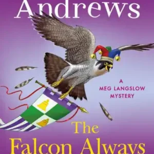 The Falcon Always Wings Twice (Meg Langslow Series #27) Bargain
