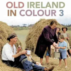 Old Ireland in Colour 3 Worldwide Shipping