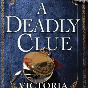 A Deadly Clue: A Hunter and Clewe Mystery Next Day Delivery