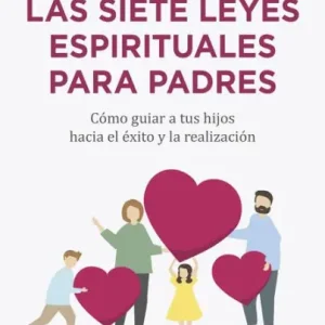 Siete leyes espirituales para padres, Las Modern