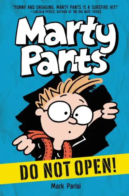 Authentic Marty Pants #1: Do Not Open!