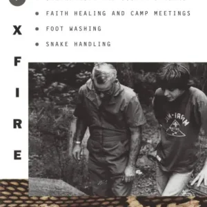 Foxfire 7: Ministers and Church Members, Revivals and Baptisms, Shaped-Note and Gospel Singing, Faith Healing and Camp Meetings, Foot Washing, Snake Handling Time-Limited