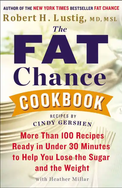 The Fat Chance Cookbook: More Than 100 Recipes Ready in Under 30 Minutes to Help You Lose the Sugar and the Weight Secure Checkout