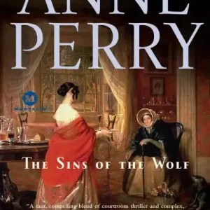 Limited Offer The Sins of the Wolf (William Monk Series #5)