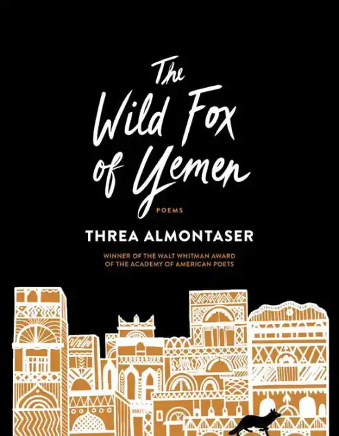 The Wild Fox of Yemen: Poems Fresh Stock