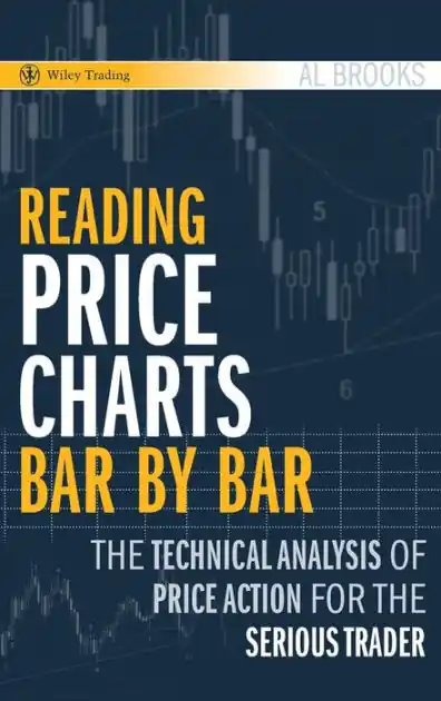 Reading Price Charts Bar by Bar: The Technical Analysis of Price Action for the Serious Trader Low Price