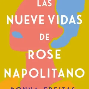 Limited Edition Las nueve vidas de Rose Napolitano / The Nine Lives of Rose Napolitano