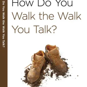 Place Order How Do You Walk the Walk You Talk?