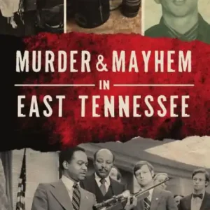 Murder & Mayhem in East Tennessee Free Delivery