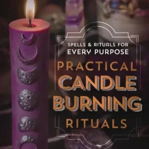 Practical Candleburning Rituals: Spells & Rituals for Every Purpose Flash Sale