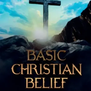 Basic Christian belief and Living Original