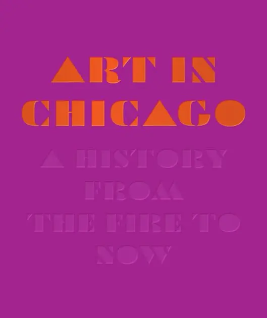 Art in Chicago: A History from the Fire to Now Seasonal Sale