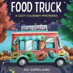 Best Price Death by Food Truck: 4 Cozy Culinary Mysteries