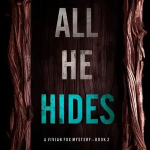 All He Hides (A Vivian Fox Suspense ThrillerBook 2) Free Shipping
