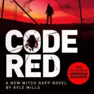 Affordable Code Red: The pulse-pounding thriller from the author of American Assassin