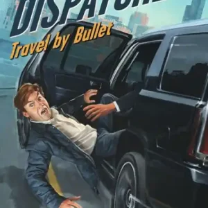 Travel by Bullet (Dispatcher Series #3) Today Only