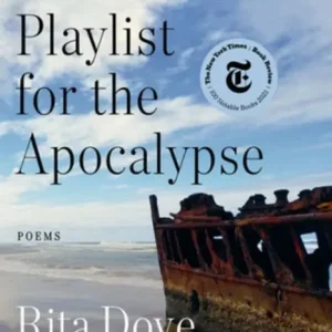 Must Have Playlist for the Apocalypse: Poems