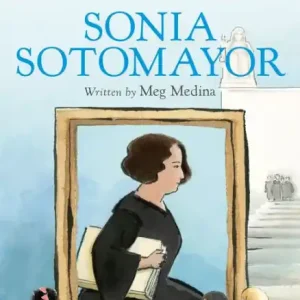 She Persisted: Sonia Sotomayor Editor’s Pick