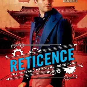 Bargain Reticence (Custard Protocol Series #4)