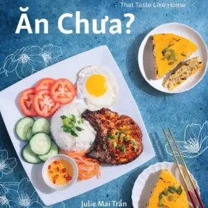 An Chua: Simple Vietnamese Recipes That Taste Like Home Flash Sale