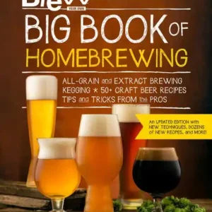 Price Cut Brew Your Own Big Book of Homebrewing, Updated Edition: All-Grain and Extract Brewing * Kegging * 50+ Craft Beer Recipes * Tips and Tricks from the Pros