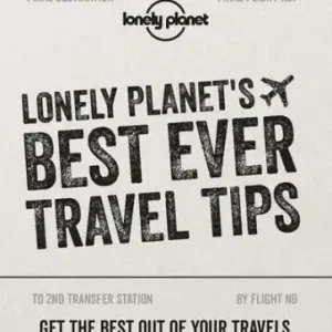 Save Now Lonely Planet's Best Ever Travel Tips