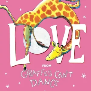 Must Have Love from Giraffes Can't Dance