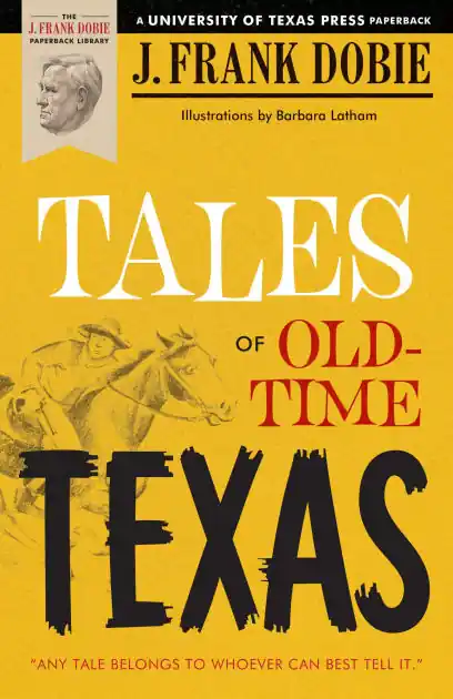 Tales of Old-Time Texas New Arrival