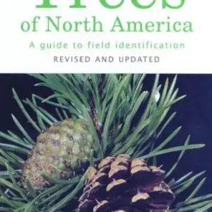 Deal Trees of North America: A Guide to Field Identification, Revised and Updated