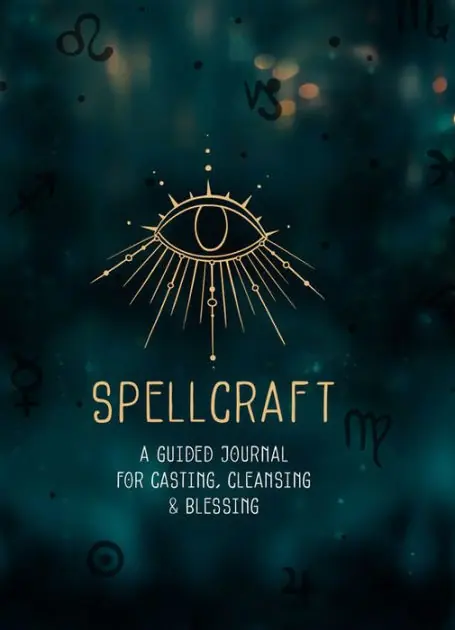 Spellcraft: A Guided Journal for Casting, Cleansing, and Blessing Super Sale