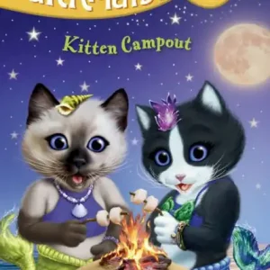 Kitten Campout (Purrmaids Series #9) Hassle-Free Returns